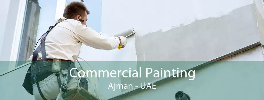 Commercial Painting Ajman - UAE