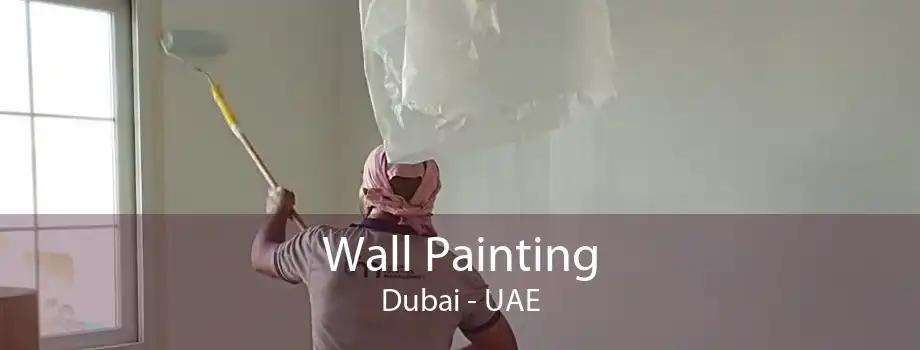 Wall Painting Dubai - UAE